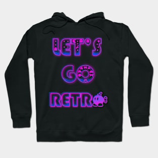 Lets go retro Hoodie